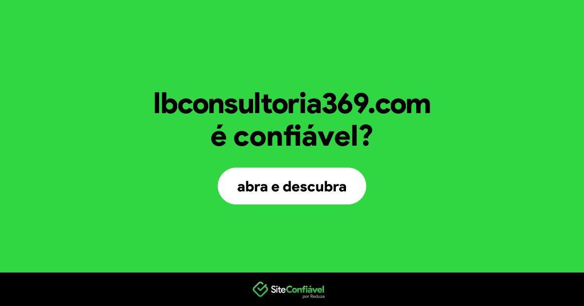O site lbconsultoria369.com é confiável?