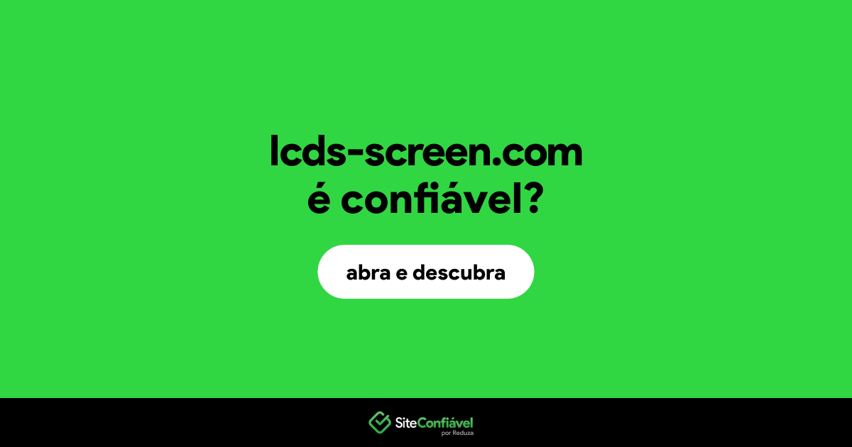 O site lcds-screen.com é confiável?