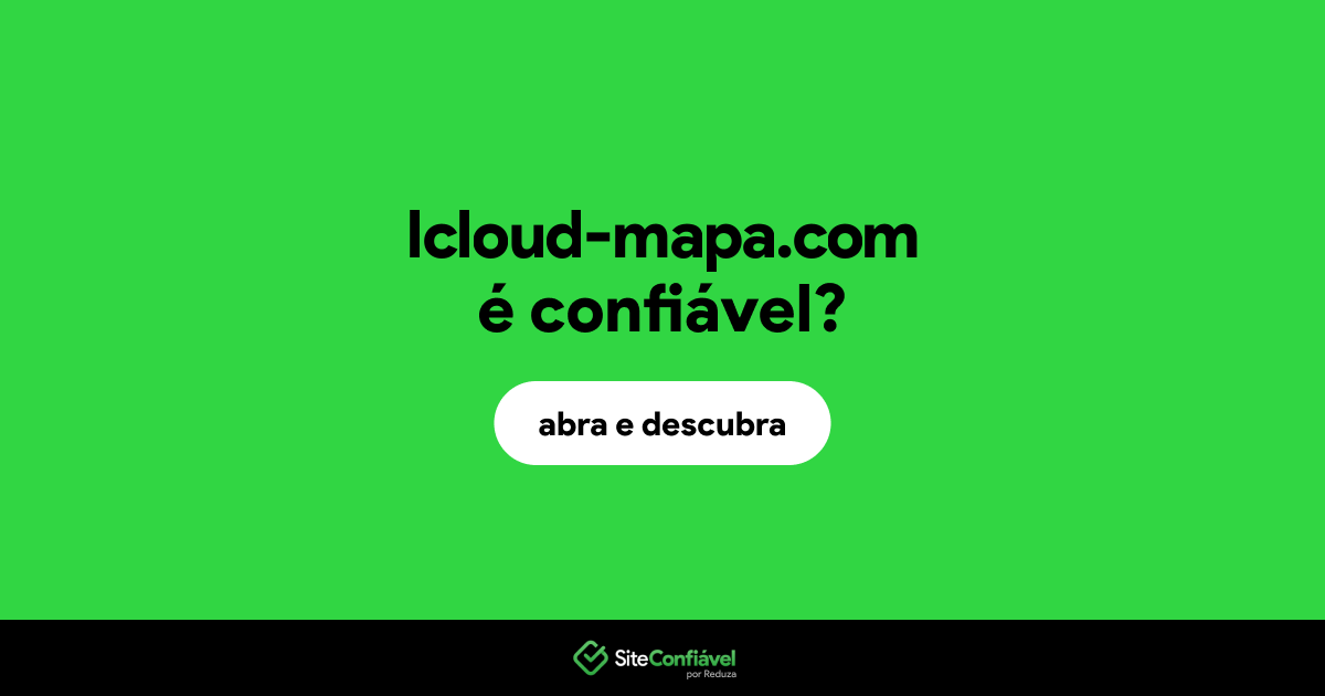 O site lcloud-mapa.com é confiável?