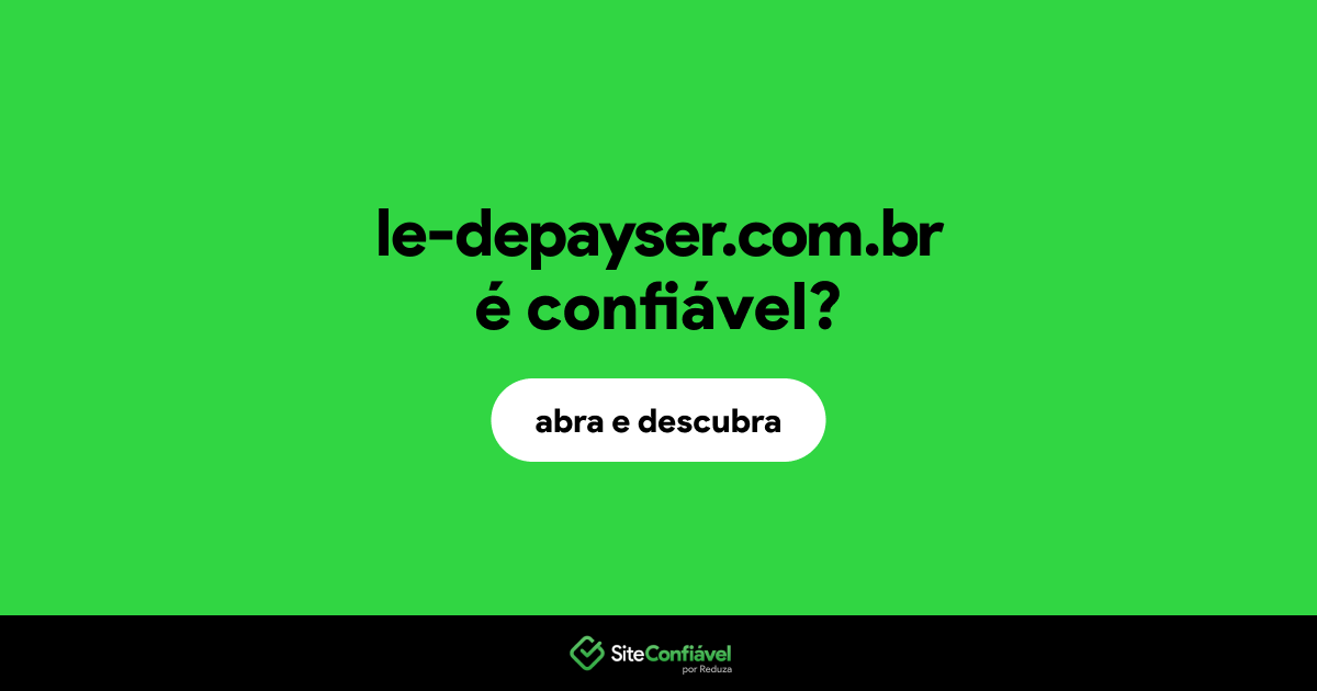 O site le-depayser.com.br é confiável?