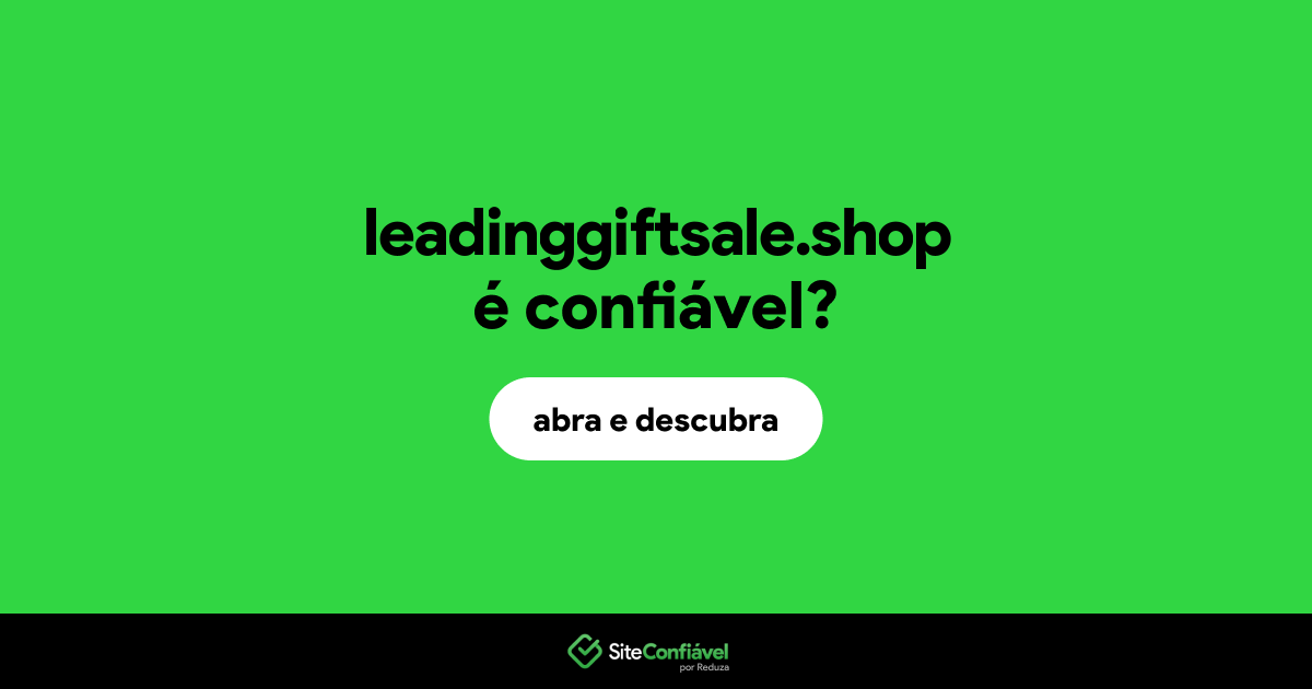 O site leadinggiftsale.shop é confiável?