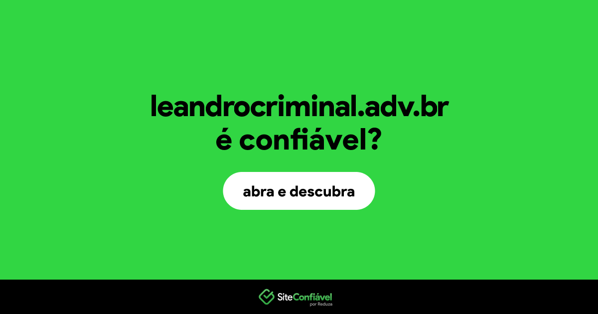 O site leandrocriminal.adv.br é confiável?
