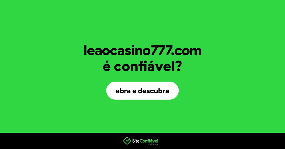 O site leaocasino777.com é confiável?