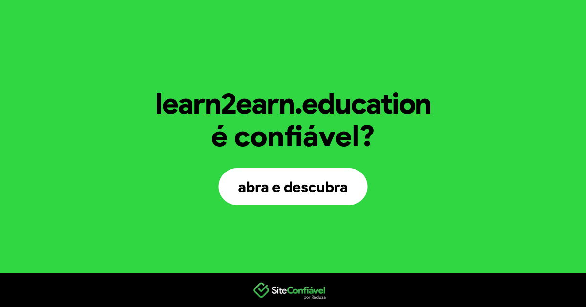 O site learn2earn.education é confiável?