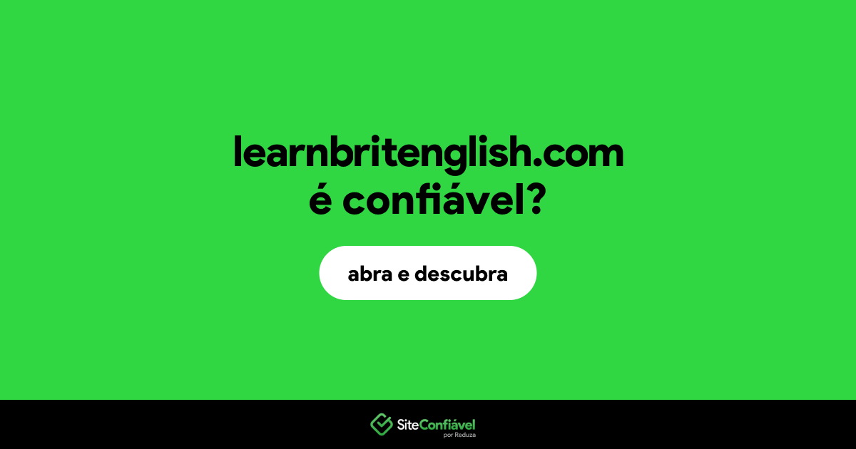 O site learnbritenglish.com é confiável?