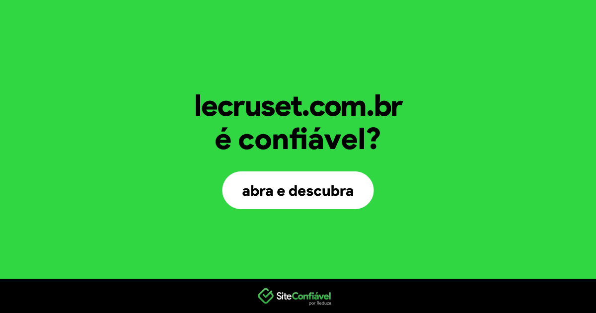 O site lecruset.com.br é confiável?