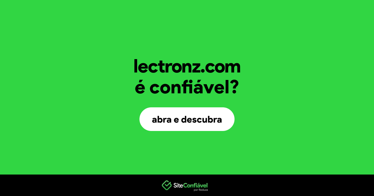 O site lectronz.com é confiável?