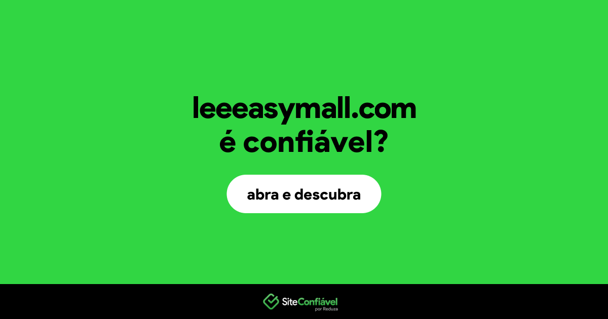 O site leeeasymall.com é confiável?