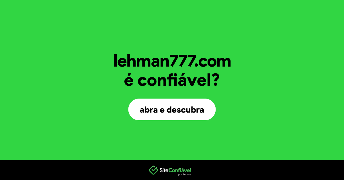 O site lehman777.com é confiável?