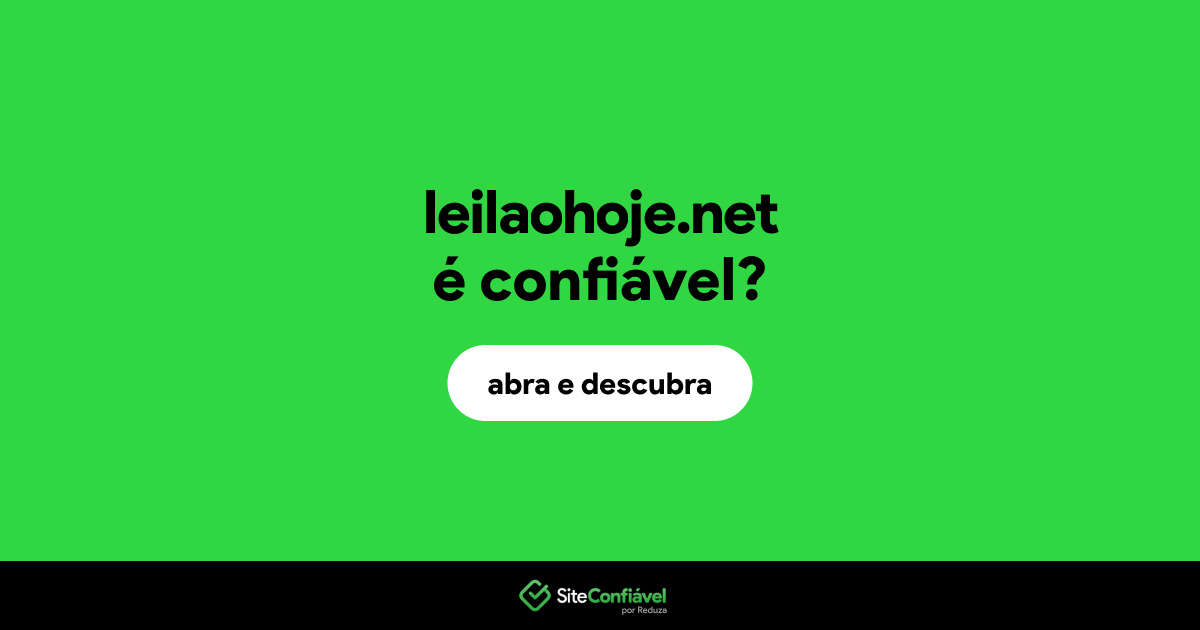 O site leilaohoje.net é confiável?