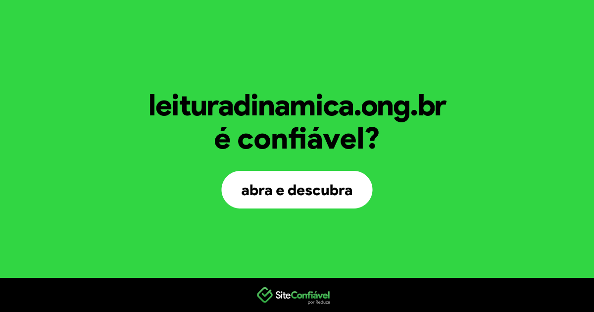O site leituradinamica.ong.br é confiável?