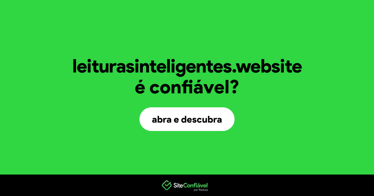O site leiturasinteligentes.website é confiável?