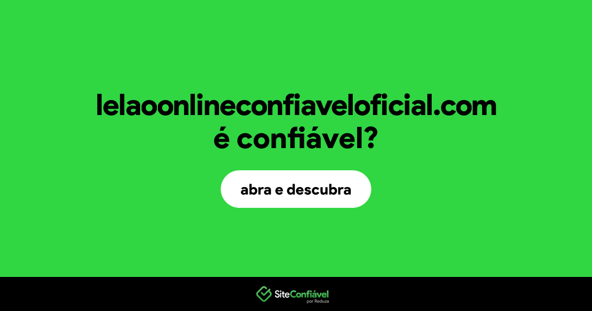 O site lelaoonlineconfiaveloficial.com é confiável?