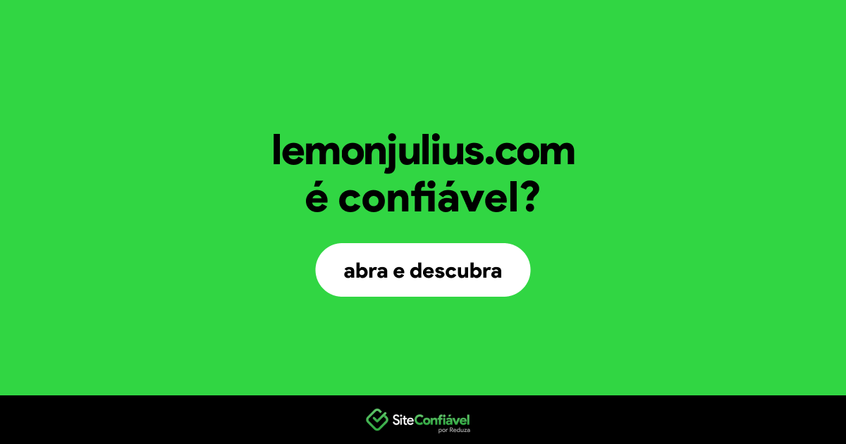 O site lemonjulius.com é confiável?