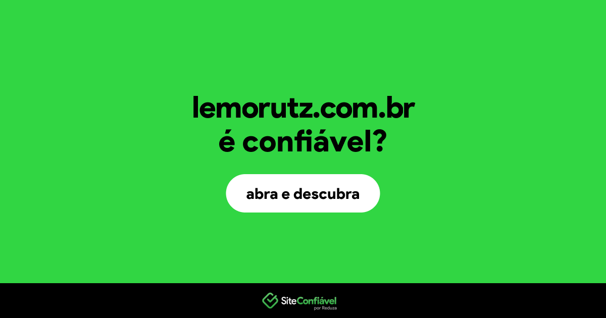 O site lemorutz.com.br é confiável?
