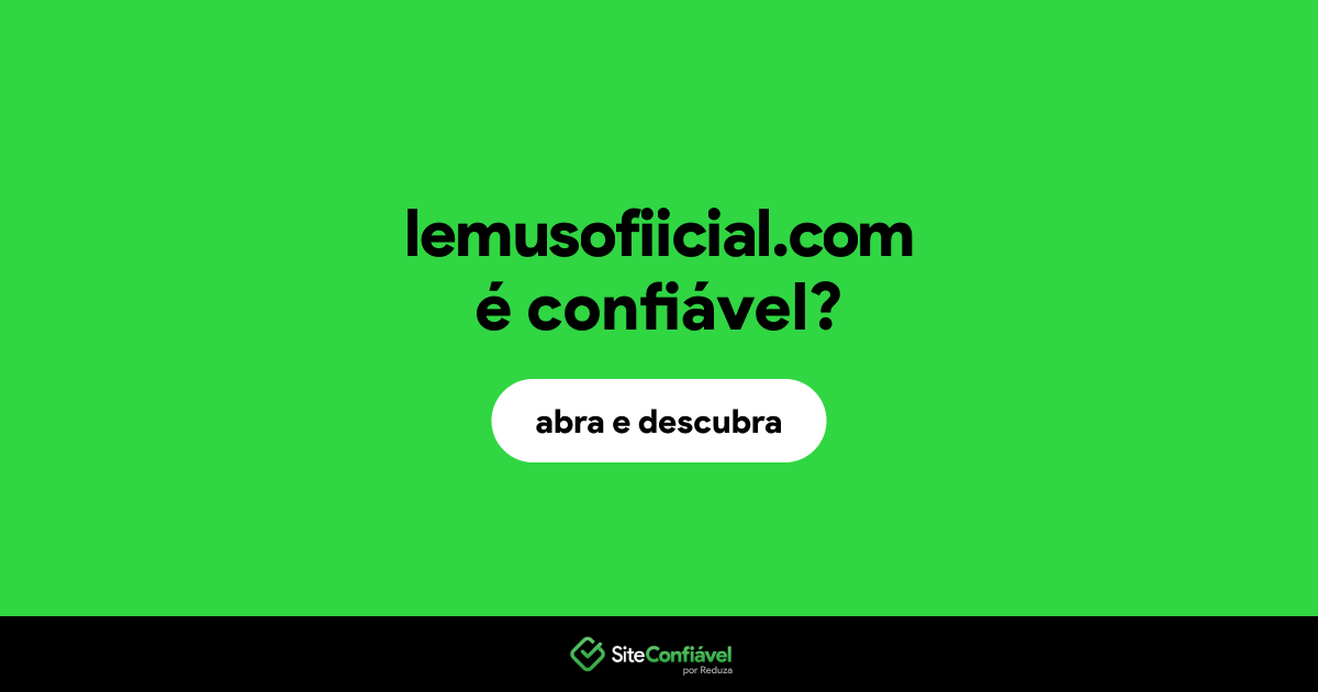 O site lemusofiicial.com é confiável?