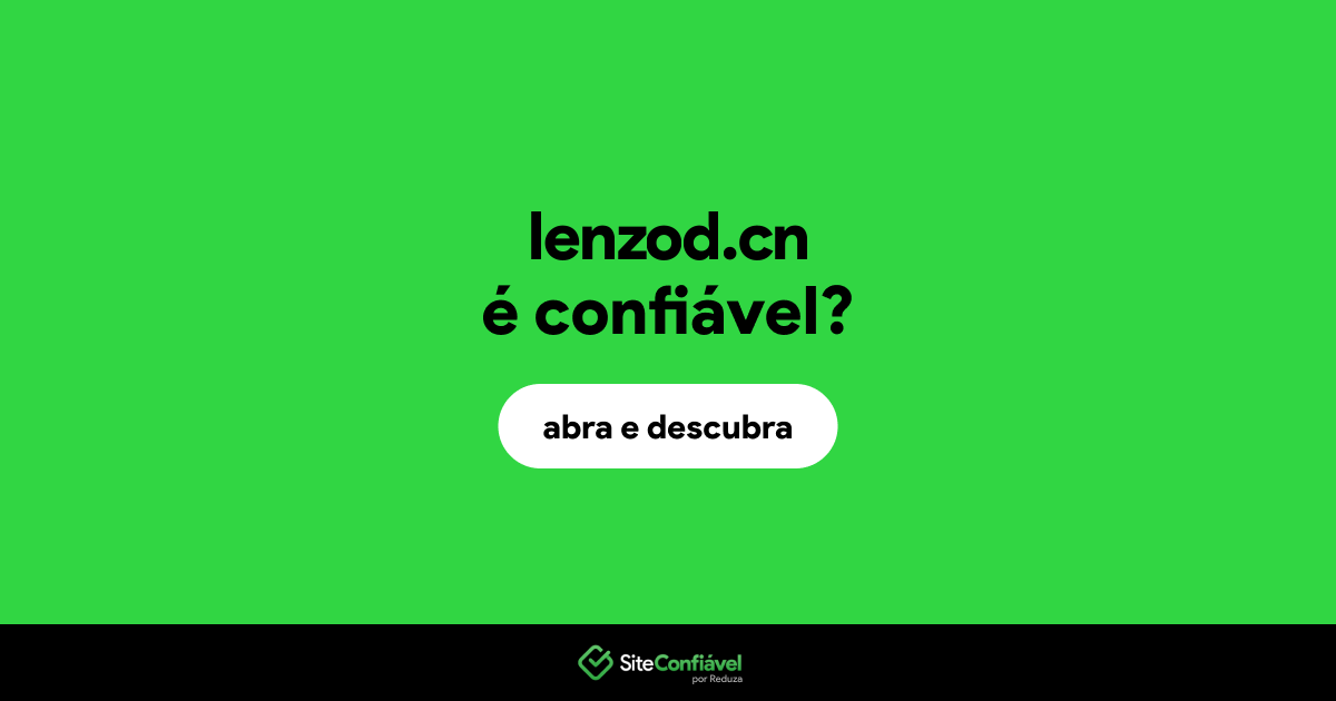 O site lenzod.cn é confiável?