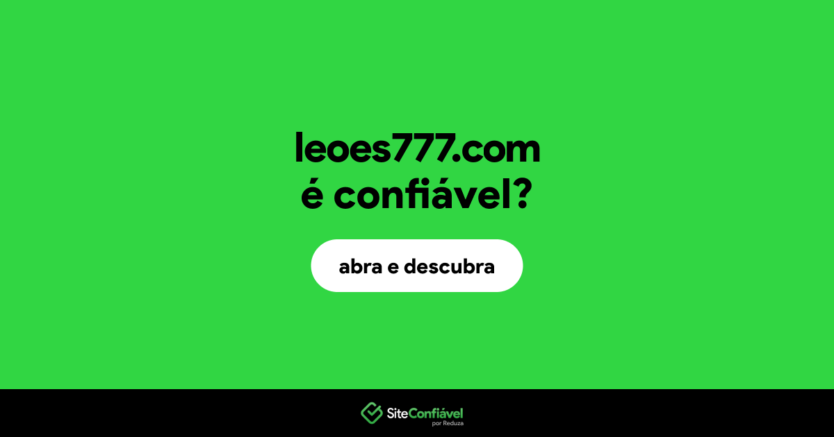 O site leoes777.com é confiável?