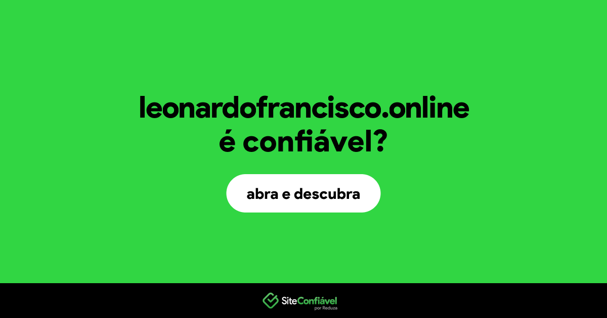 O site leonardofrancisco.online é confiável?
