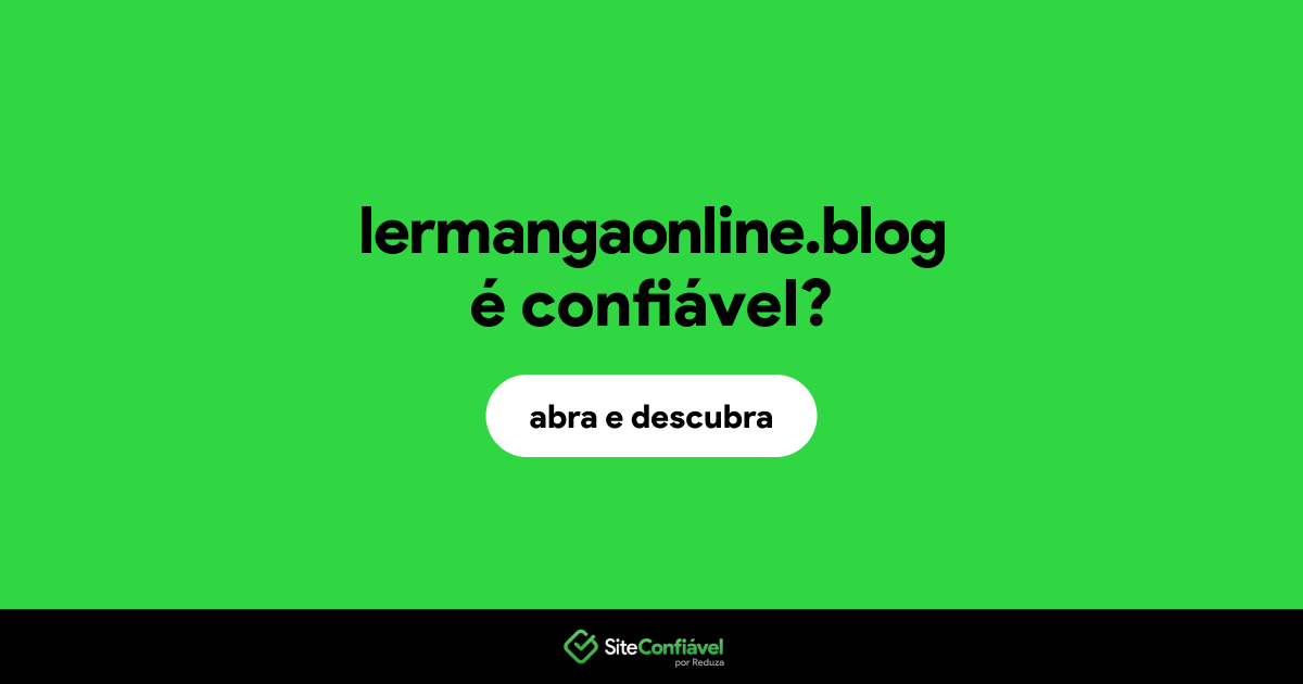 O site lermangaonline.blog é confiável?
