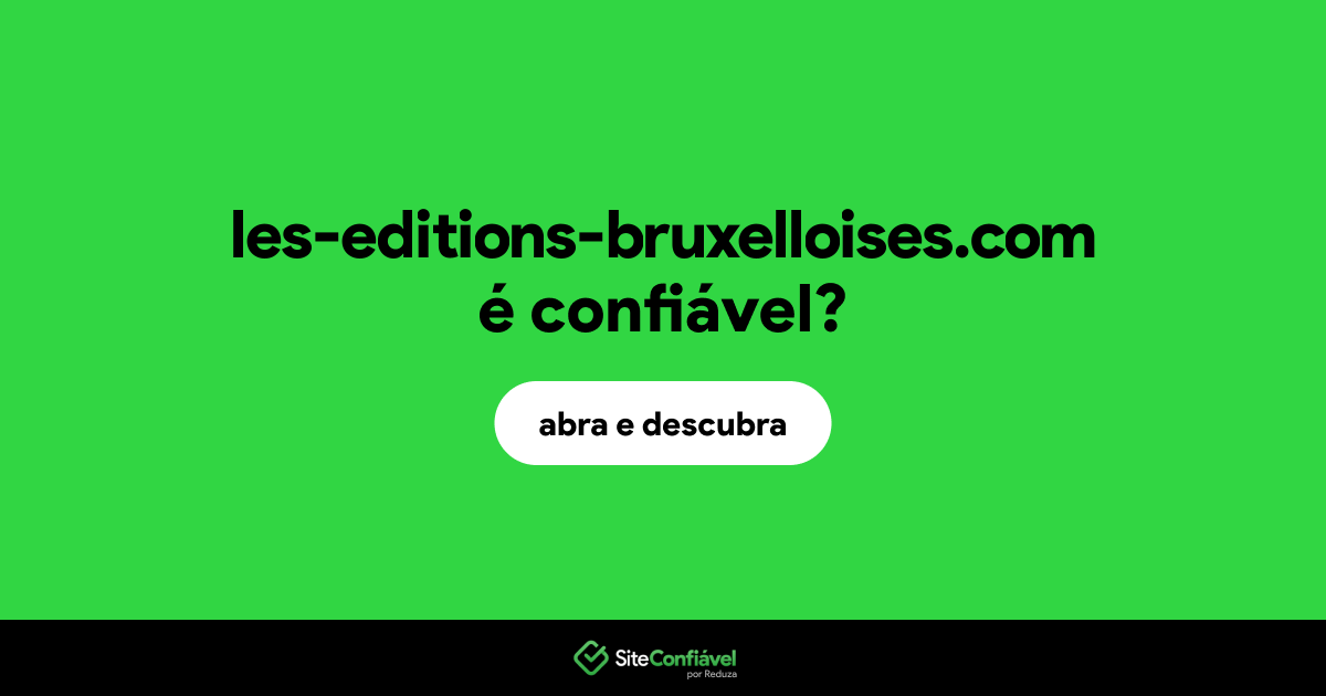O site les-editions-bruxelloises.com é confiável?