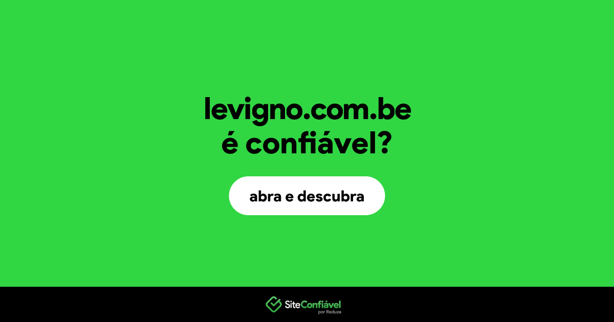 O site levigno.com.be é confiável?
