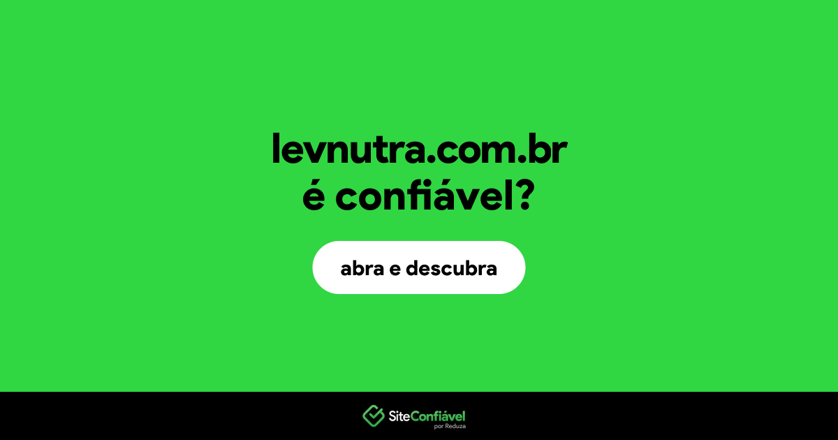 O site levnutra.com.br é confiável?