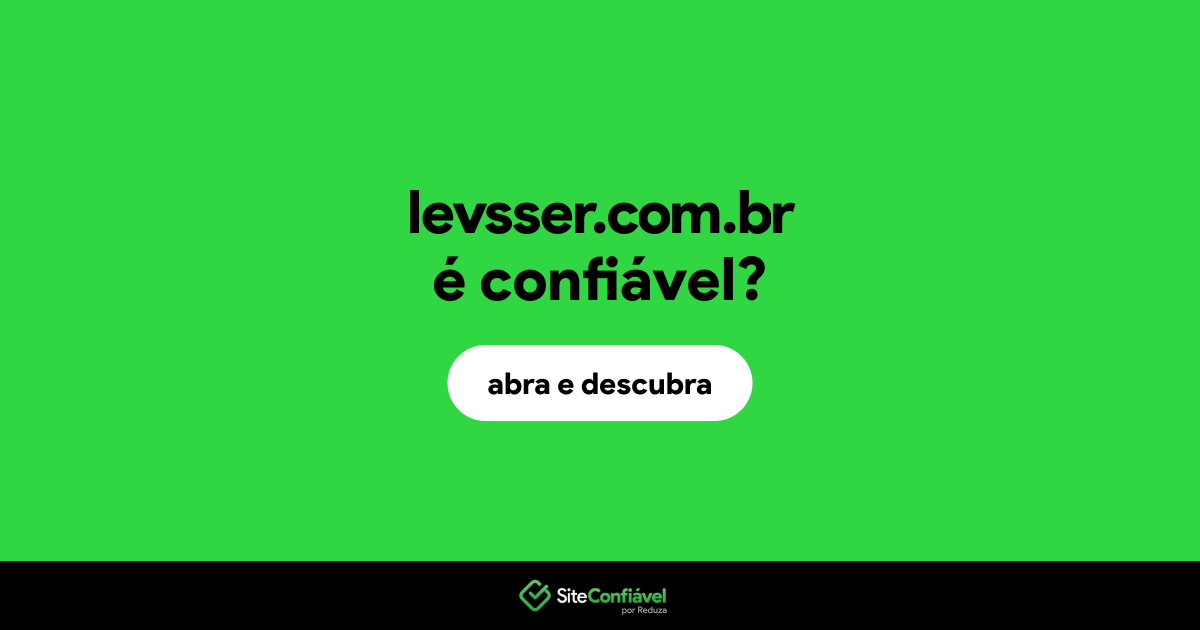 O site levsser.com.br é confiável?