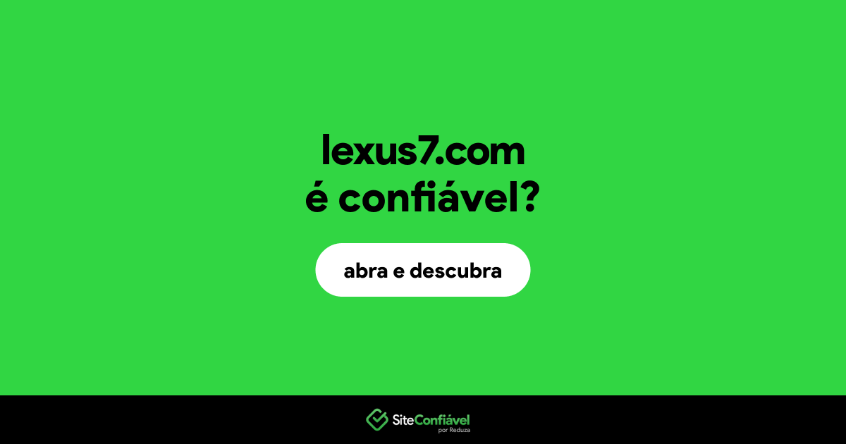O site lexus7.com é confiável?