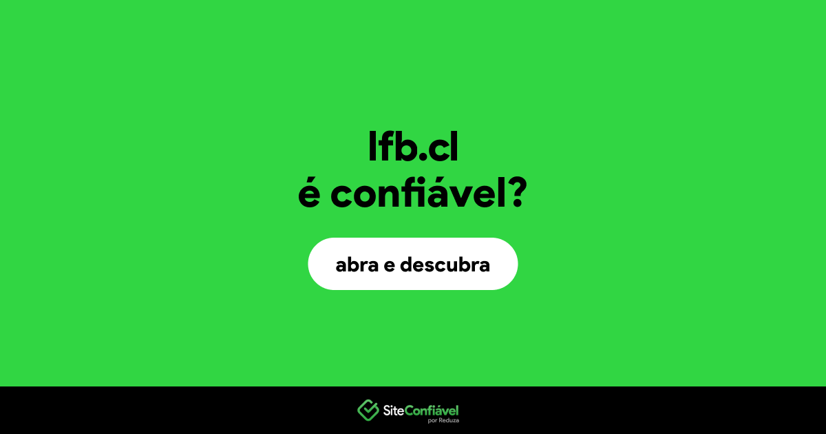 O site lfb.cl é confiável?