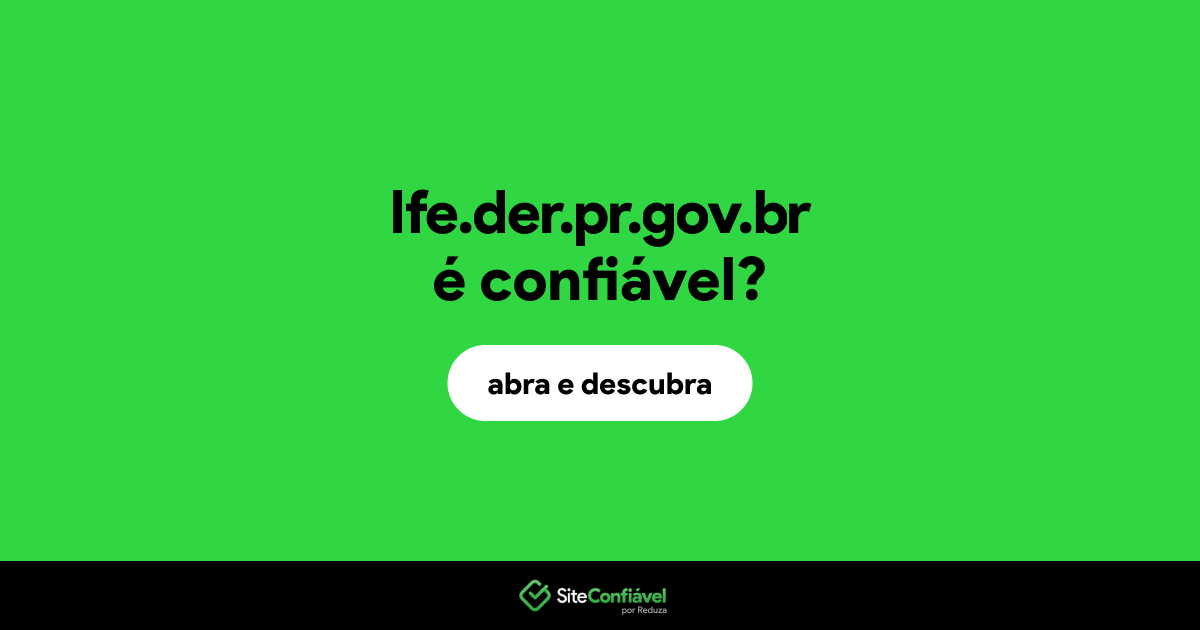 O site lfe.der.pr.gov.br é confiável?