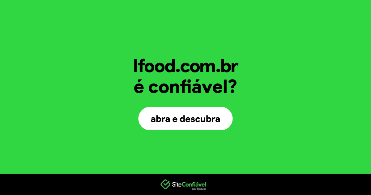 O site lfood.com.br é confiável?
