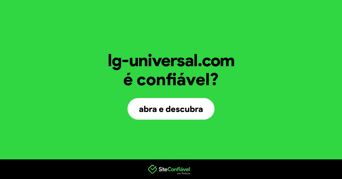 O site lg-universal.com é confiável?
