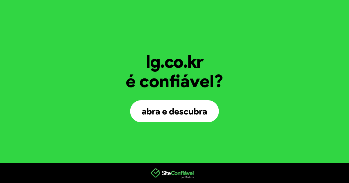 O site lg.co.kr é confiável?