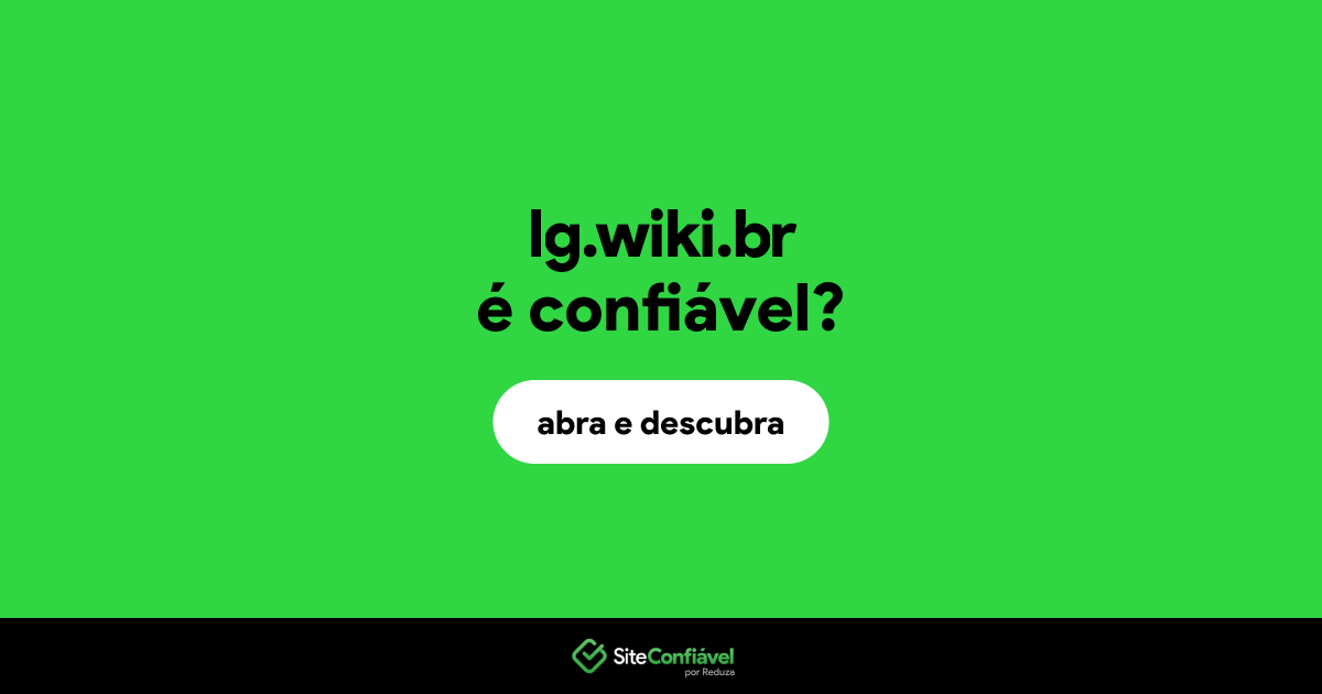 O site lg.wiki.br é confiável?