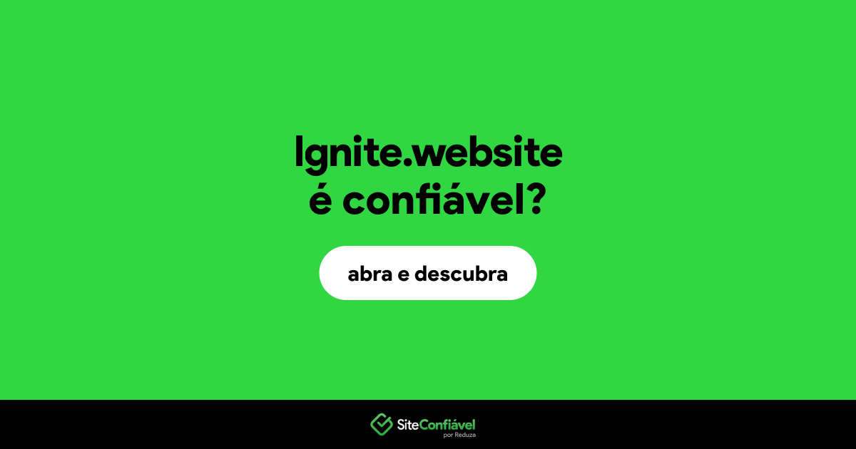 O site lgnite.website é confiável?