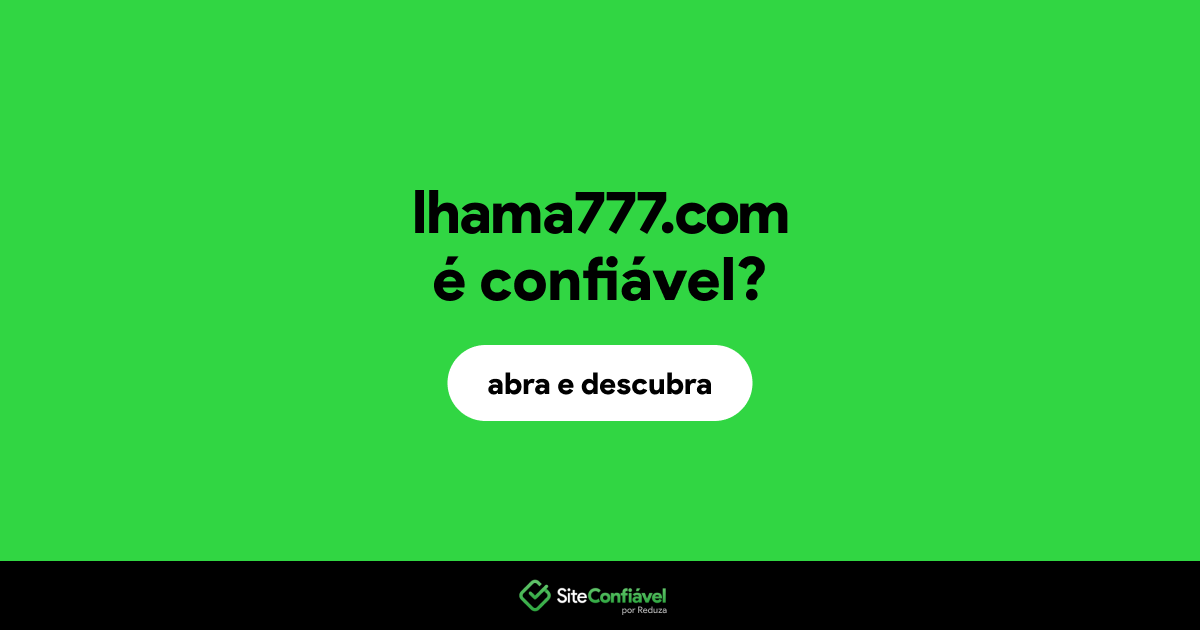 O site lhama777.com é confiável?
