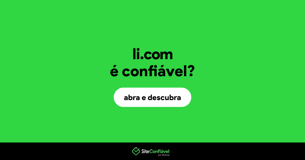 O site li.com é confiável?