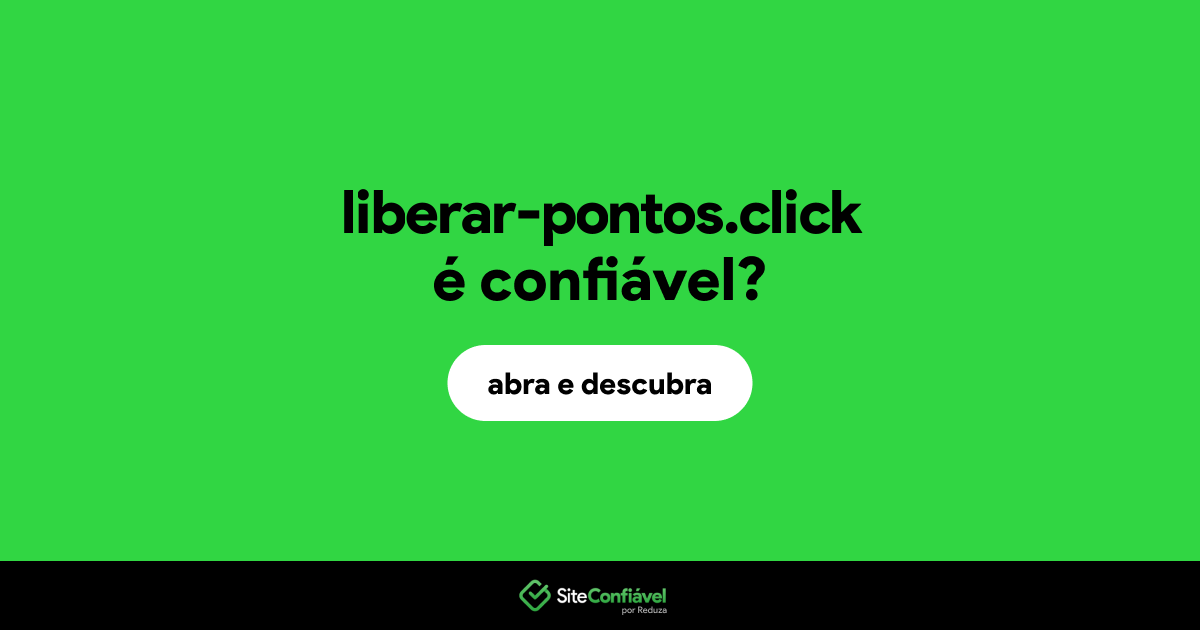 O site liberar-pontos.click é confiável?