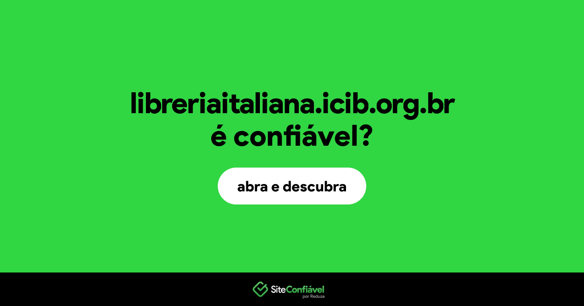 O site libreriaitaliana.icib.org.br é confiável?