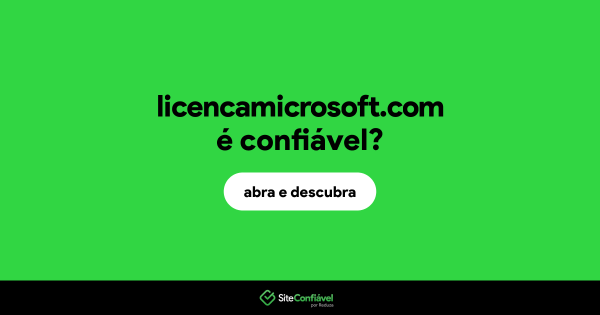O site licencamicrosoft.com é confiável?
