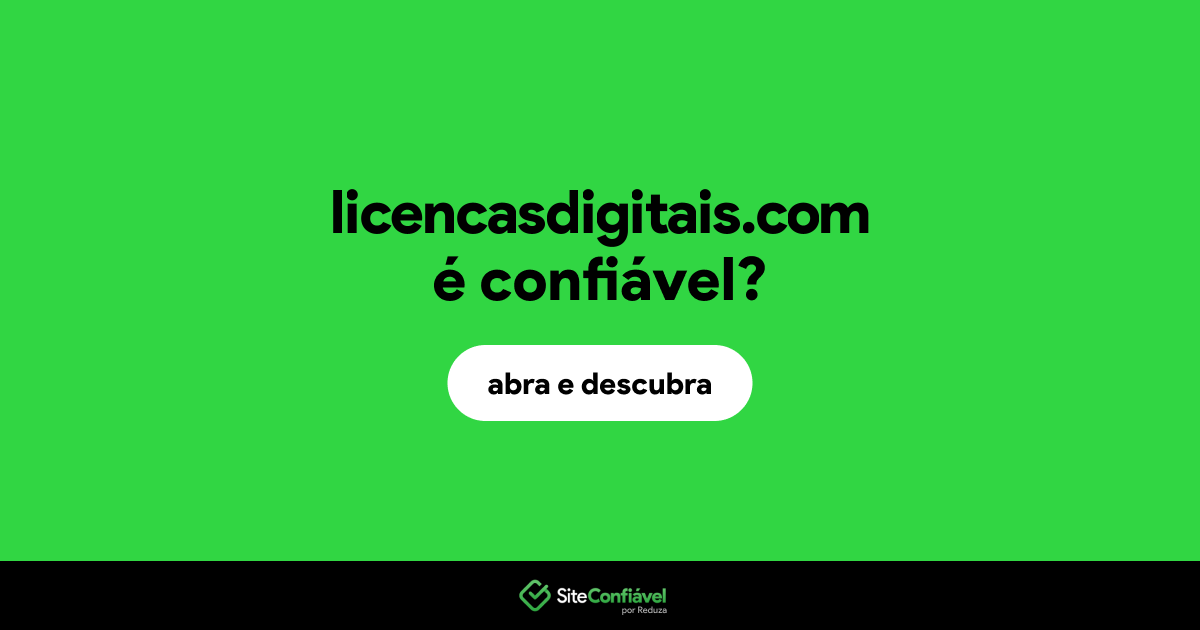 O site licencasdigitais.com é confiável?