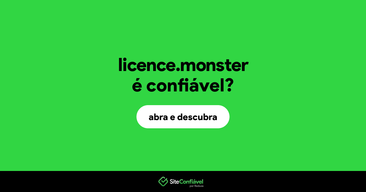 O site licence.monster é confiável?