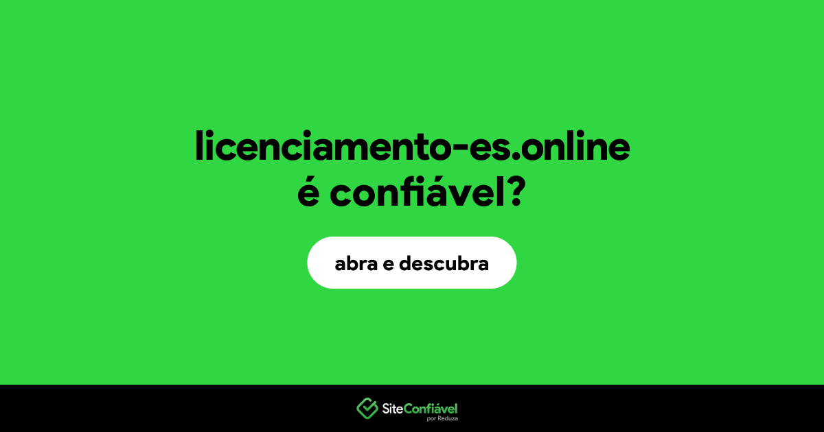 O site licenciamento-es.online é confiável?