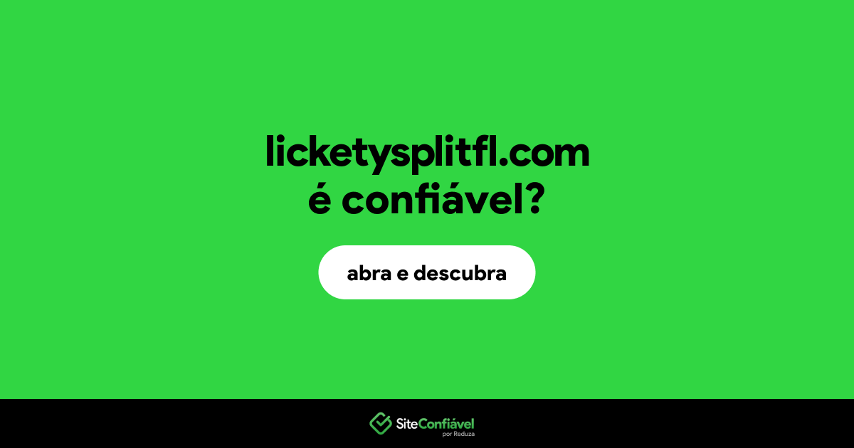 O site licketysplitfl.com é confiável?