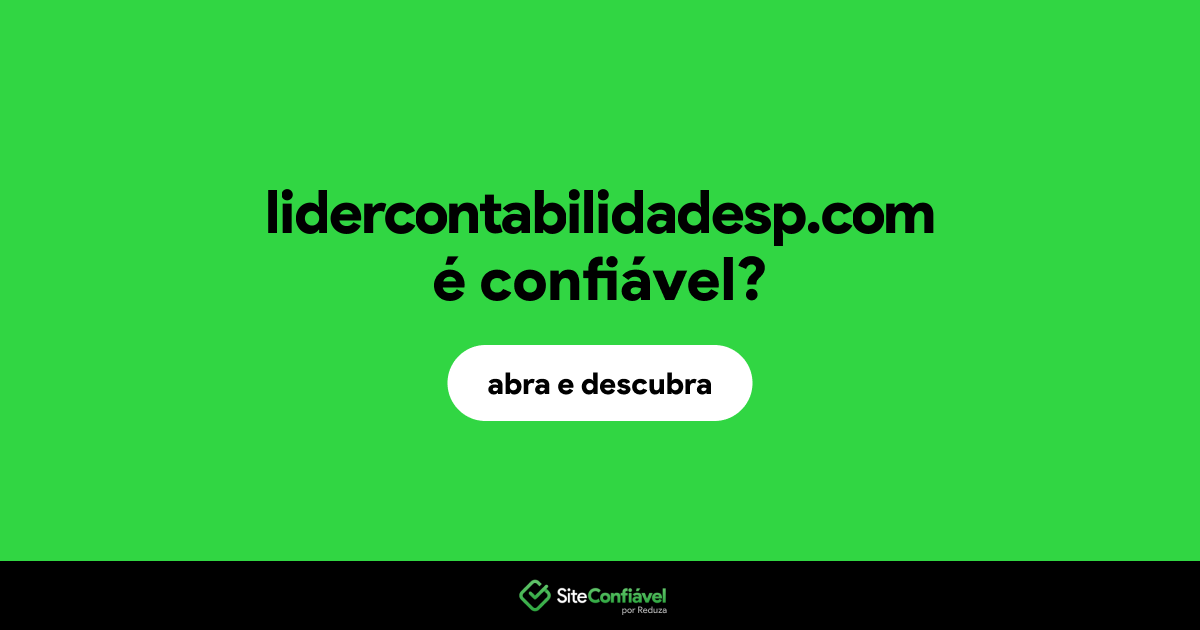 O site lidercontabilidadesp.com é confiável?