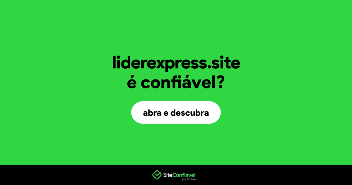 O site liderexpress.site é confiável?