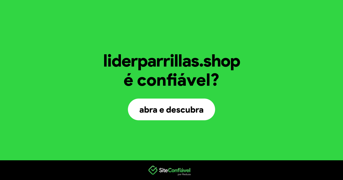 O site liderparrillas.shop é confiável?