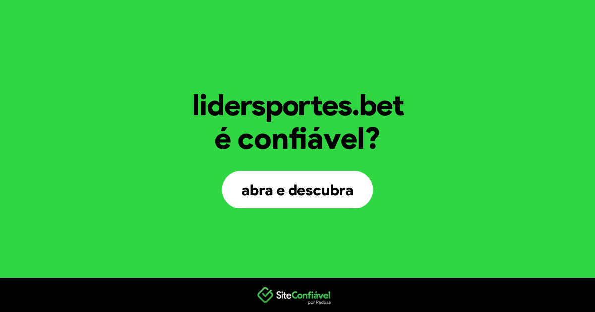 O site lidersportes.bet é confiável?