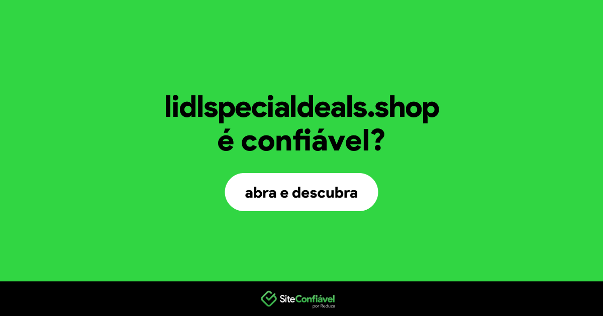 O site lidlspecialdeals.shop é confiável?